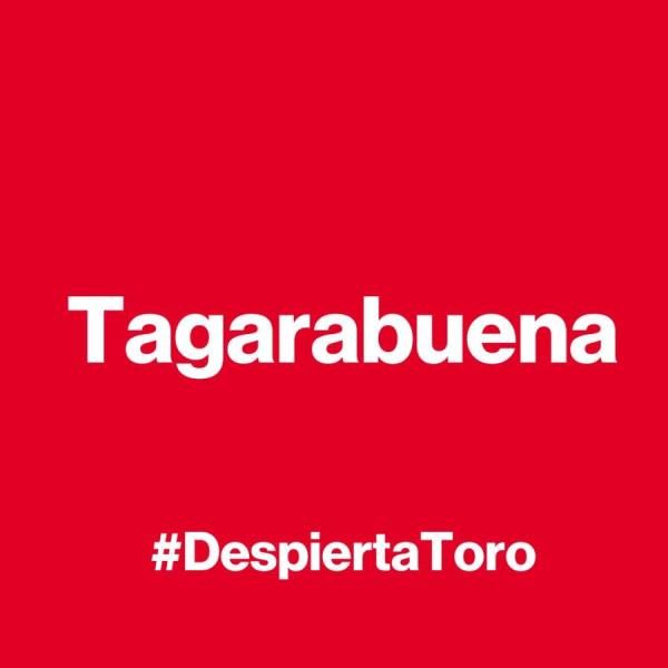 #DespiertaToro - TAGARABUENA